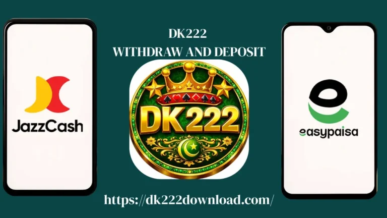 DK222 game WITHDRAW and DEPOSIT